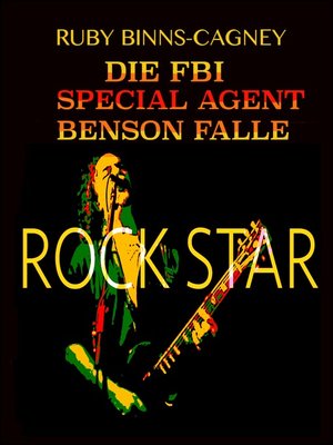 cover image of Rock Star Die FBI Special Agent Benson Falle